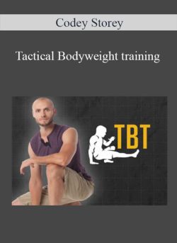 Codey Storey - Tactical Bodyweight training