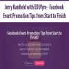 [Download Now] Jerry Banfield with EDUfyre - Facebook Event Promotion Tips from Start to Finish