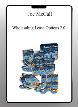 [Download Now] Joe McCall - Wholesaling Lease Options 2.0