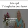 [Download Now] Melissa Ingold - VA Training Templates Library - Version 4