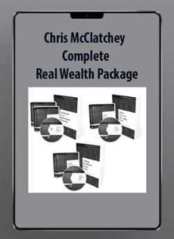 [Download Now] Chris McClatchey - Complete Real Wealth Package
