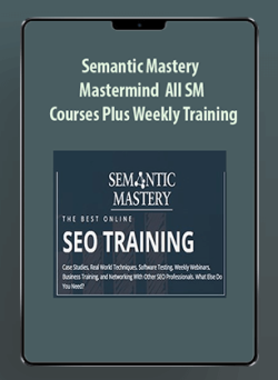 Semantic Mastery Mastermind - All SM Courses Plus Weekly Training