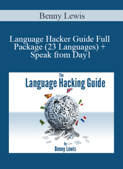 Benny Lewis - Language Hacker Guide Full Package (23 Languages)   Speak from Day1